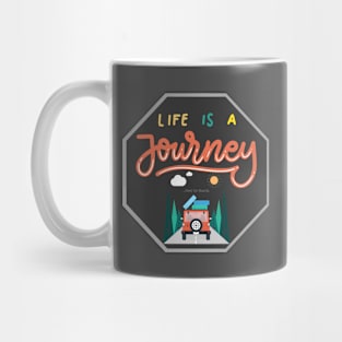 life is a journey Mug